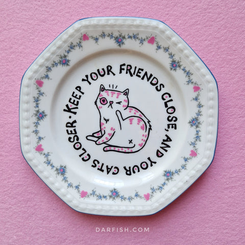 Keep your cats closer Vintage Plate (Original & Handmade)