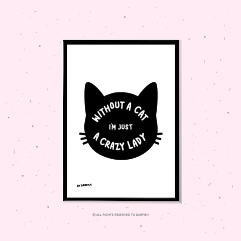 Crazy Cat Lady A4 Print