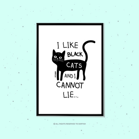 I Like Black Cats A4 Print