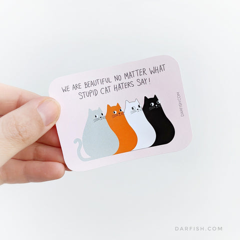 We are beautiful Cat Sticker