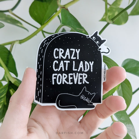 Crazy cat lady forever Grave Cat Sticker